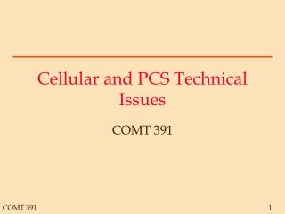 Cellular and PCS Technical Issues