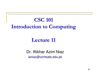 CSC 101 Introduction to Computing Lecture 11