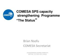 COMESA SPS capacity strengthening Programme “The Status ”