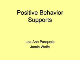 Positive Behavior Supports