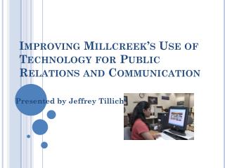 Improving Millcreek’s Use of Technology for Public Relations and Communication