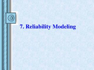 7. Reliability Modeling