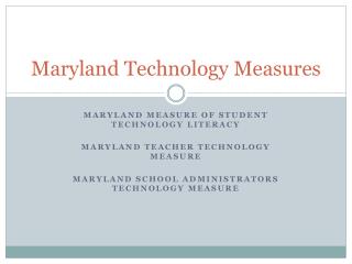 Maryland Technology Measures