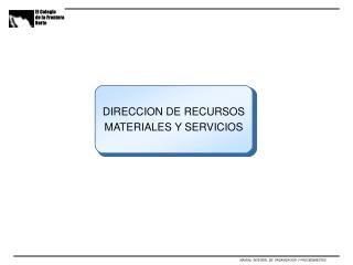DIRECCION DE RECURSOS MATERIALES Y SERVICIOS