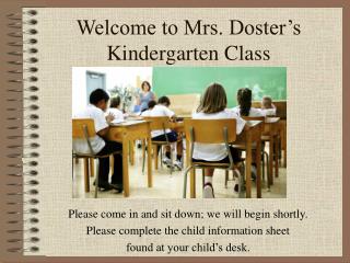 Welcome to Mrs. Doster’s Kindergarten Class