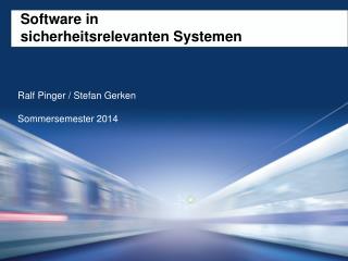 Software in sicherheitsrelevanten Systemen