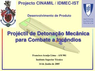 Projéctil de Detonação Mecânica para Combate a Incêndios