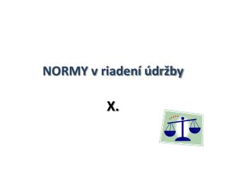 NORMY v riadení údržby