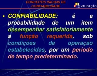 CONCEITOS INICIAIS DE CONFIABILIDADE