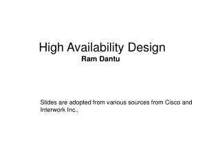 High Availability Design Ram Dantu