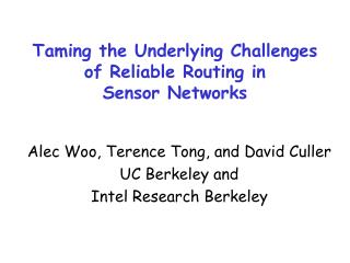 Taming the Underlying Challenges of Reliable Routing in Sensor Networks