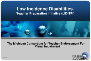 Low Incidence Disabilities- Teacher Preparation Initiative (LID-TPI)