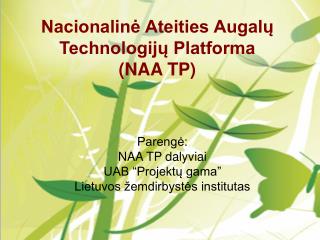 Nacionalinė Ateities Augalų Technologijų Platforma (NAA TP)