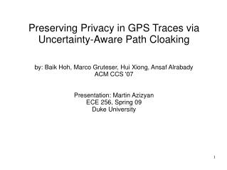 Preserving Privacy in GPS Traces via Uncertainty-Aware Path Cloaking