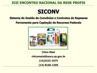 SICONV Sistema de Gestão de Convênios e Contratos de Repasses