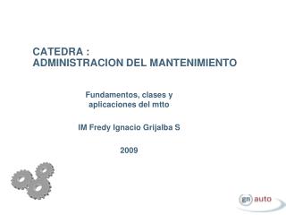 CATEDRA : ADMINISTRACION DEL MANTENIMIENTO