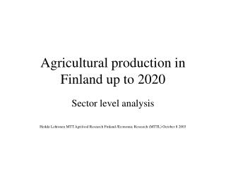 Agricultural production in Finland up to 2020