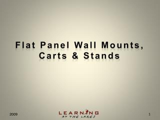 Flat Panel Wall Mounts, Carts &amp; Stands