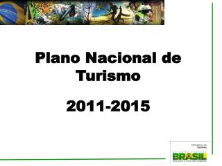 Plano Nacional de Turismo 2011-2015