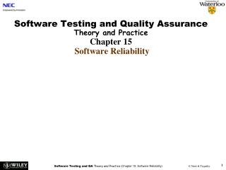 Software Testing and Quality Assurance Theory and Practice Chapter 15 Software Reliability