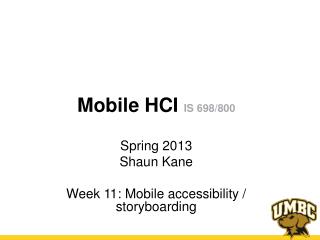 Mobile HCI IS 698/800