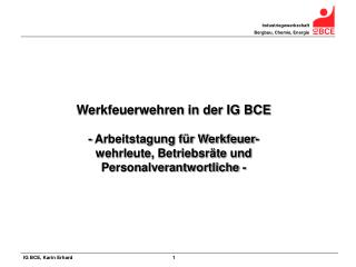 Werkfeuerwehren in der IG BCE