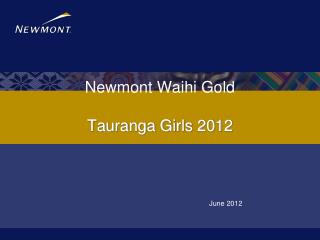 Newmont Waihi Gold Tauranga Girls 2012