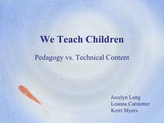 We Teach Children