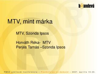 MTV, mint márka