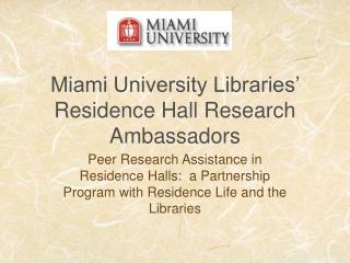 Miami University Libraries’ Residence Hall Research Ambassadors