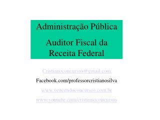 Administração Pública Auditor Fiscal da Receita Federal