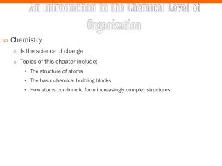 An Introduction to the Chemical Level of Organization