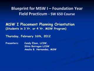 Blueprint for MSW I – Foundation Year Field Practicum - SW 650 Course