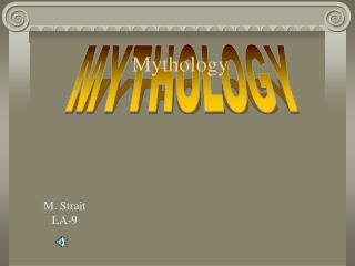 Mythology