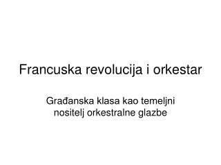 Francuska revolucija i orkestar