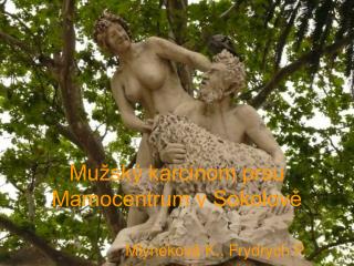 Mužský karcinom prsu Mamocentrum v Sokolově