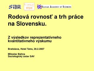 Rodová rovnosť a trh práce na Slovensku.