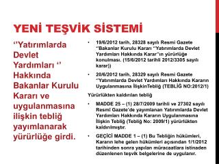 Yenİ teşvİk sİstemİ