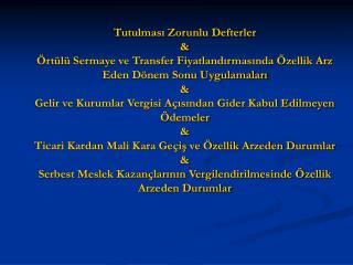 TUTULMASI ZORUNLU DEFTERLER