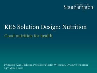 KE6 Solution Design: Nutrition