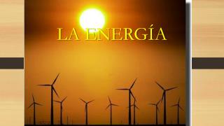 LA ENERGÍA