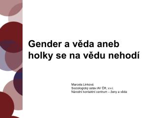 Gender a věda aneb holky se na vědu nehodí