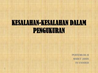 KESALAHAN-KESALAHAN DALAM PENGUKURAN