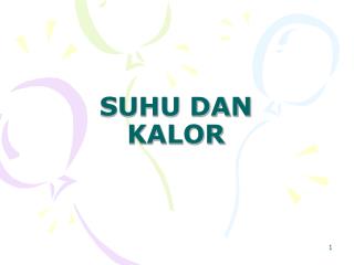 SUHU DAN KALOR