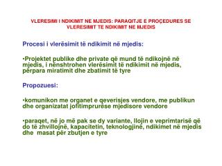 VLERESIMI I NDIKIMIT NE MJEDIS: PARAQITJE E PRO Ç EDURES SE VLERESIMIT TE NDIKIMIT NE MJEDIS