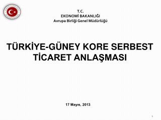 TÜRKİYE-GÜNEY KORE SERBEST TİCARET ANLAŞMASI