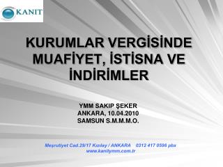 KURUMLAR VERGİSİNDE MUAFİYET, İSTİSNA VE İNDİRİMLER