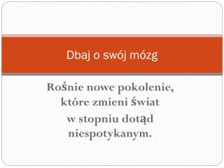 Dbaj o swój mózg