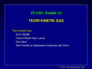 FI-1101: Kuliah 13 TEORI KINETIK GAS