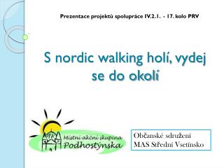 S nordic walking holí, vydej se do okolí